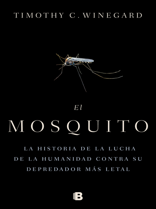 Title details for El mosquito by Timothy Winegard - Wait list